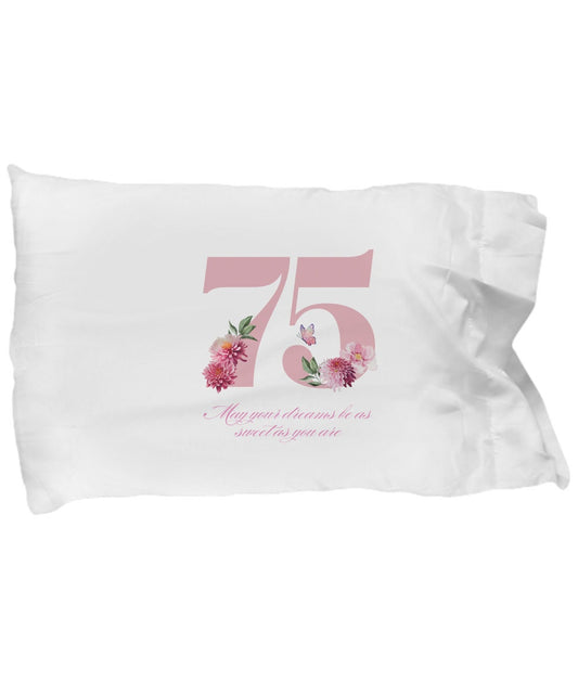 75 Birthday Gift, 75th Birthday Pillow, 75 Years, Sweet Dreams, 75th Gift for Her