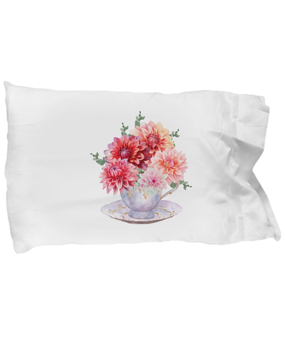 Dahlia Gift For Her Dahlia Pillow Flower Case Dahlia In Tea Cup Dahlia Pillow Dahlias