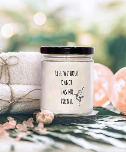 Gift For Ballet Dancer, Life Without Dance Has No Pointe, Ballet Teacher Candle, Dance Teacher Gift For Dancer