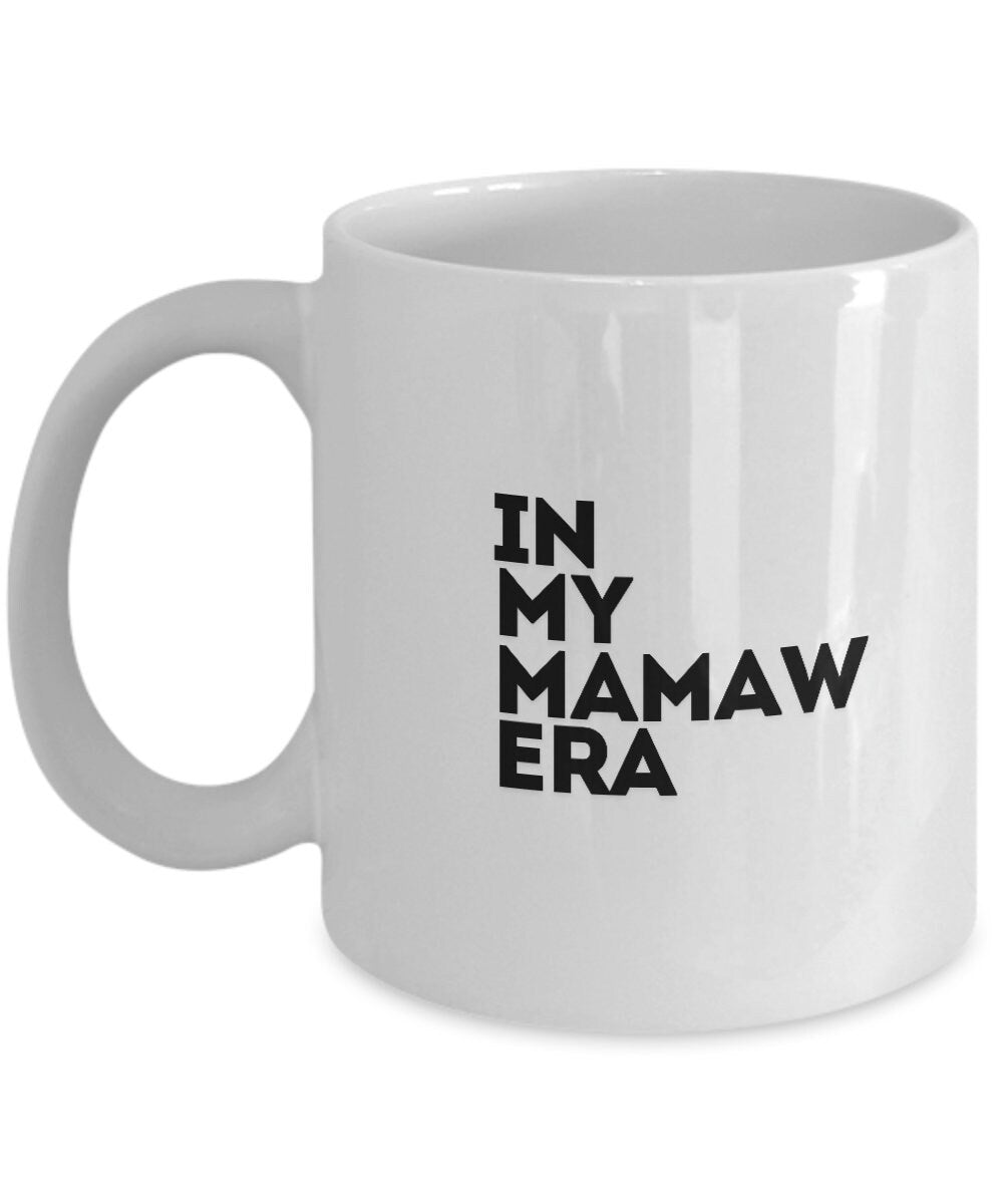 In My Mamaw Era, Gift for Mamaw, Mamaw Mug, Grandmother Gift