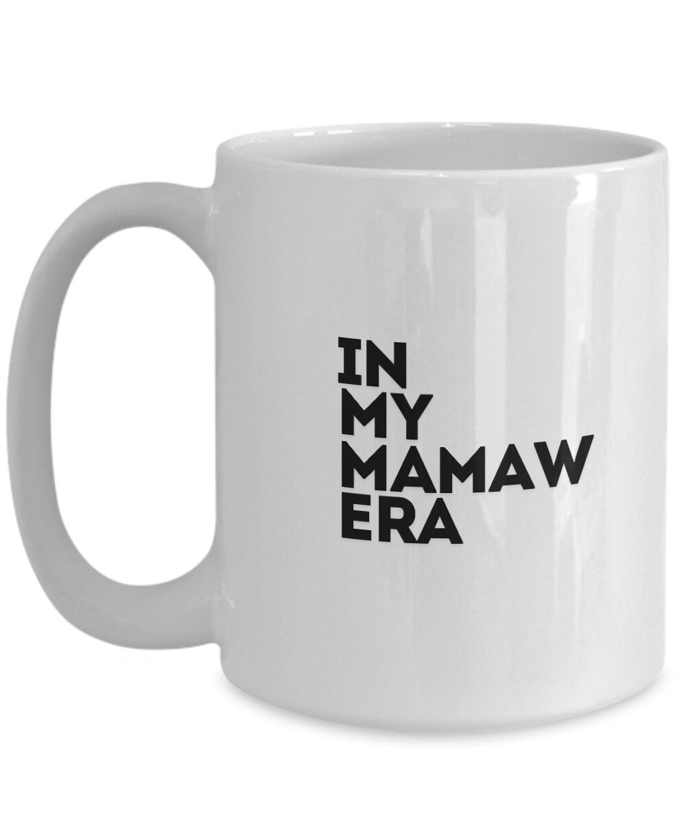 In My Mamaw Era, Gift for Mamaw, Mamaw Mug, Grandmother Gift