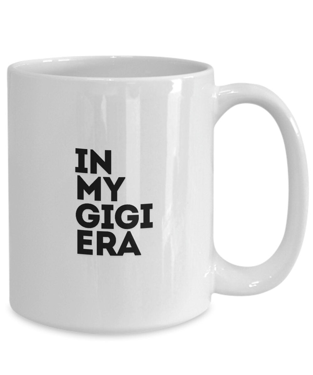 In My Gigi Era, Gift For Gigi, Gigi Mug, Grandmother Gift