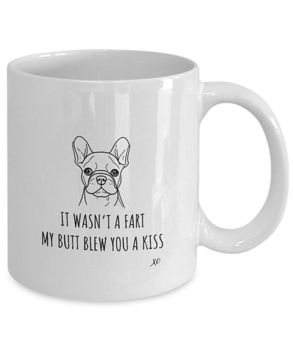 Funny French Bulldog Gift, Frenchie Mug, It Wasn't A Fart, Gag Dog Mom Gift, Dog Dad Gift