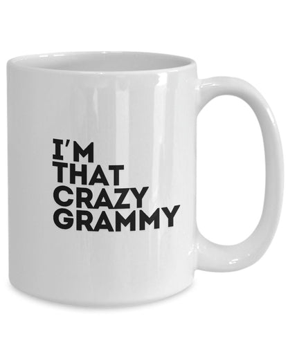 I'm that Crazy Grammy Mug, Grammy Gift, Grammy Mug, Gift for Grammy