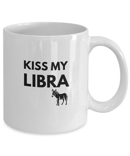 Libra Gift, Kiss My Libra Ass, Mug For Libra