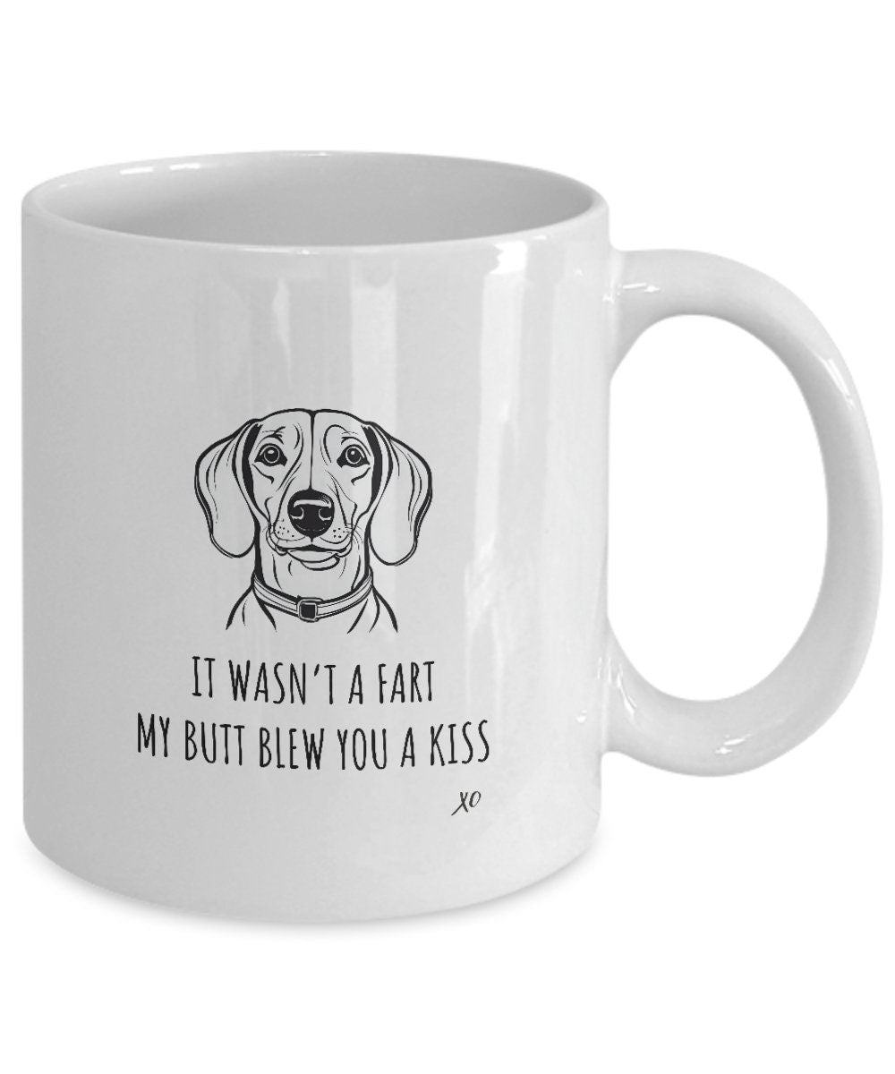 Dachshund Mug, It Wasn't A Fart, Dachshund Mom Gift, Weiner Mug, Dachshund Lover, Doxon Mug