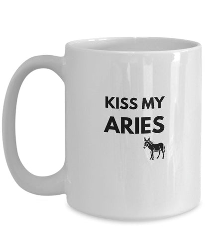 Aries Gift, Kiss My Aries Ass, Mug For Aries