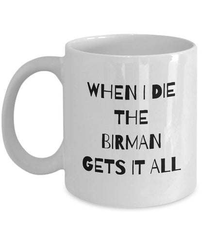 Funny Birman Mug, Birman Mom Gift, Gag Birman Gift