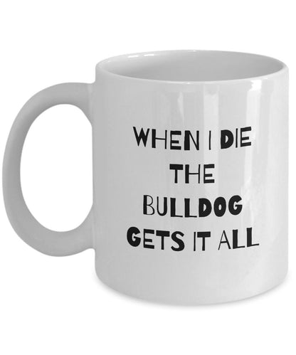 Bulldog Mug, Bulldog Mom Gift, Funny Bulldog Stuff