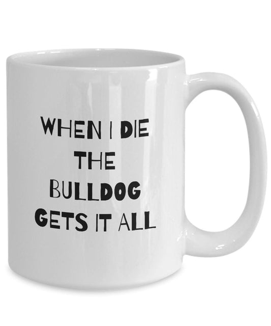 Bulldog Mug, Bulldog Mom Gift, Funny Bulldog Stuff