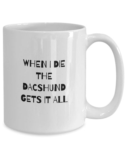 Dacshund Mug, Dacshund Mom Gift, Funny Dacshund Gift