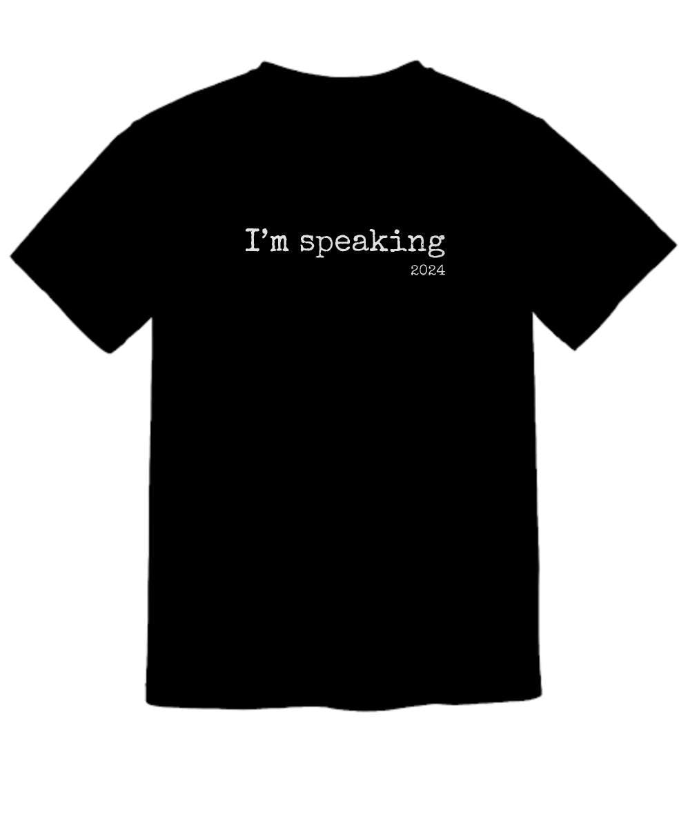 I'm Speaking, Election 2024, Kamala Harris, Kamala T Shirt, Kamala 2024