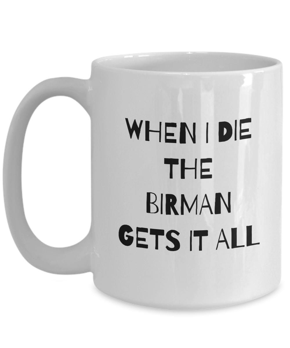 Funny Birman Mug, Birman Mom Gift, Gag Birman Gift