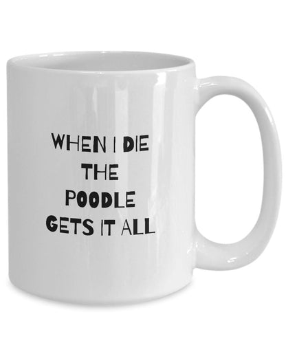 Poodle Mug, Poodle Mom Gift, Funny Poodle Stuff