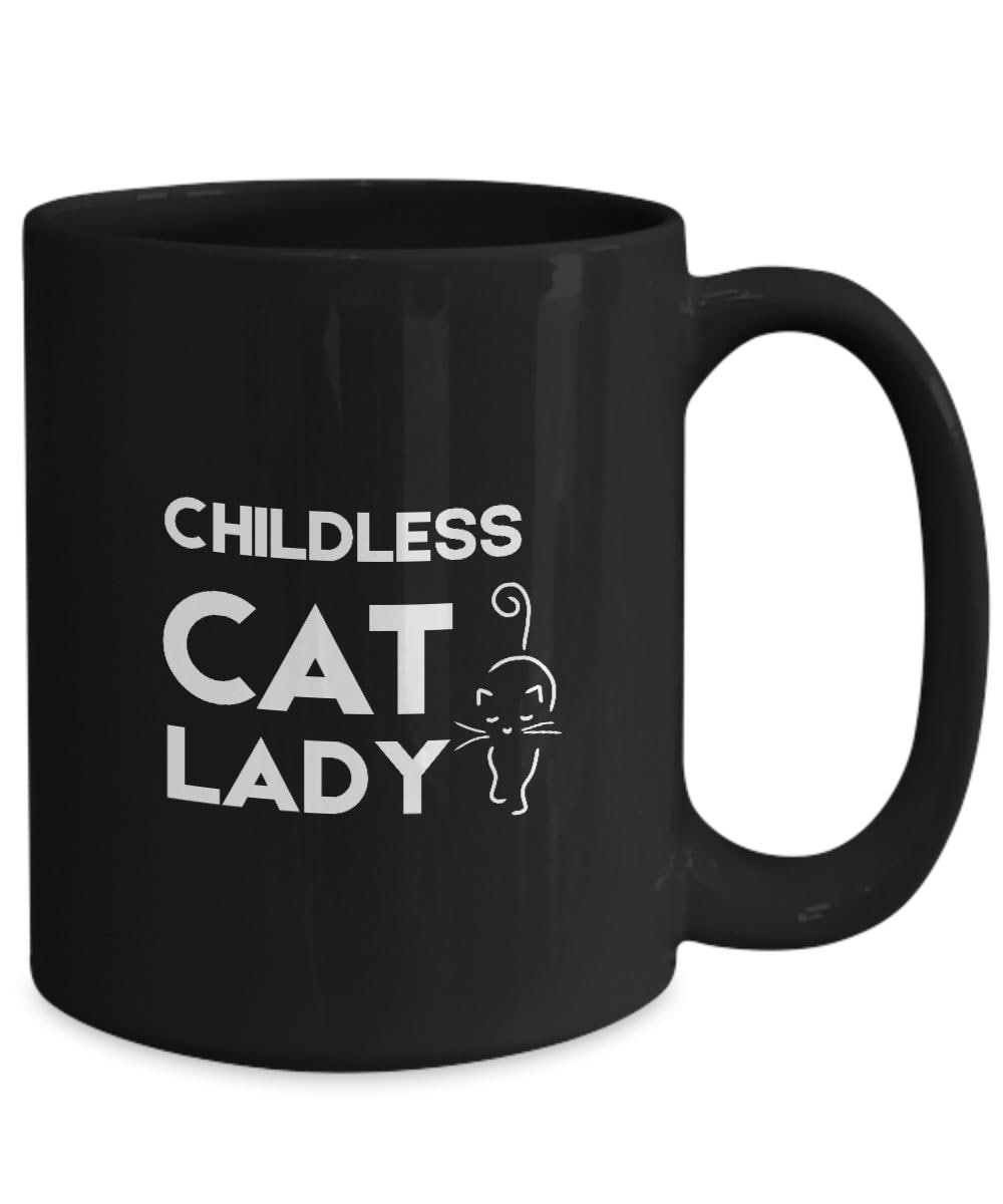 Childless Cat Lady Mug, Funny Cat Lady Gift