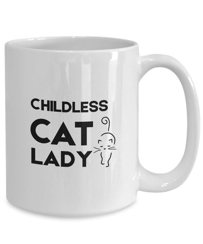 Childless Cat Lady Mug, Childless Cat Lady Gift, Funny Cat Lady Gift