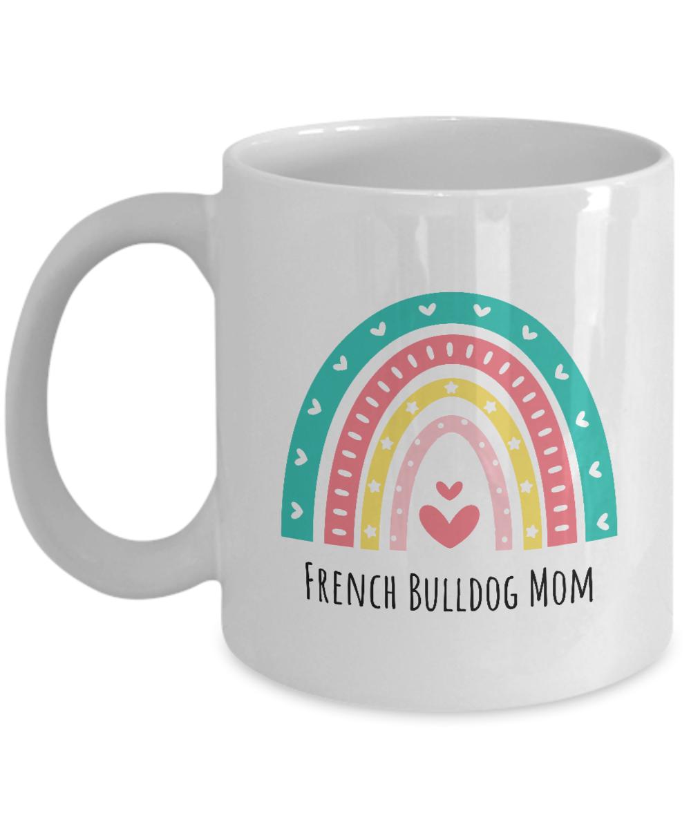 French Bulldog Mom, French Bulldog Mug, Frenchie Gift Ideas