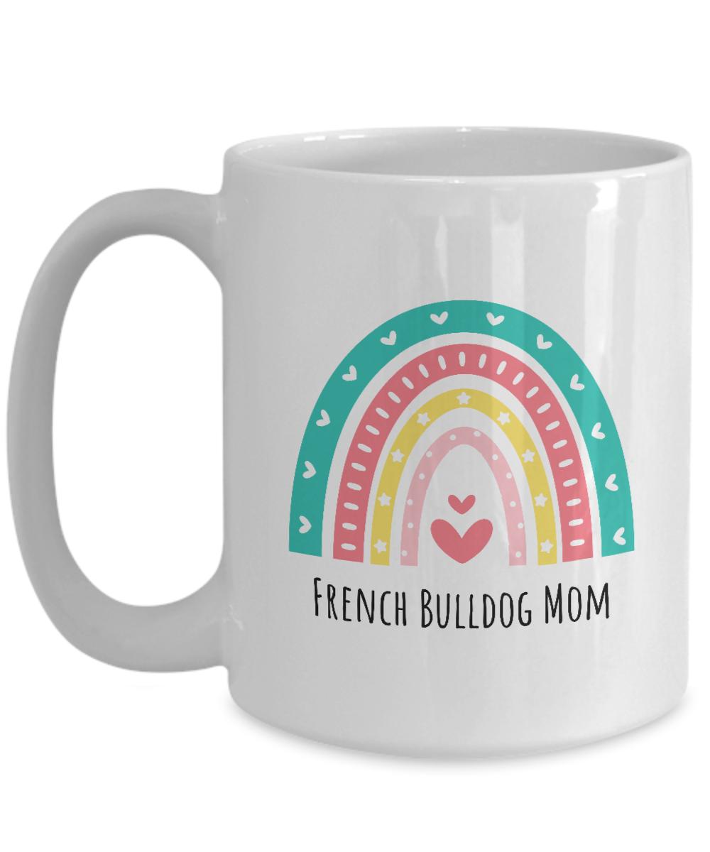 French Bulldog Mom, French Bulldog Mug, Frenchie Gift Ideas