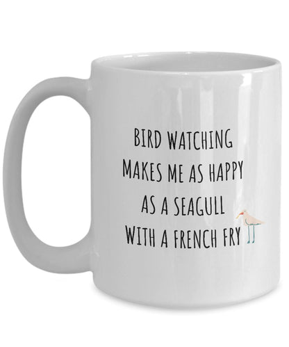 Bird Watching Mug, Gift for Bird Watcher, Funny Bird Gift