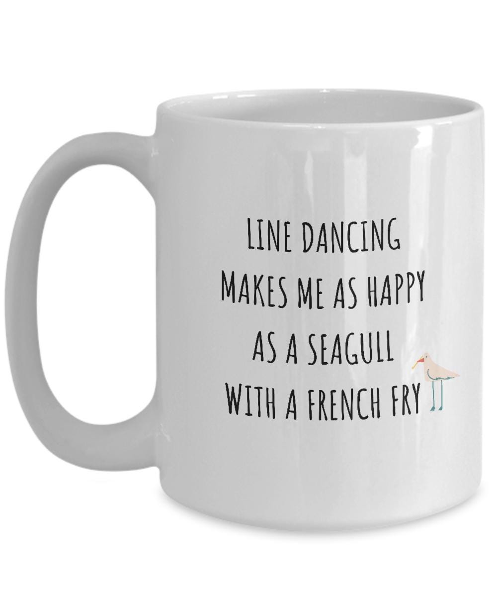 Funny Line Dancing Mug, Gift For Line Dancer, Line Dance Gift