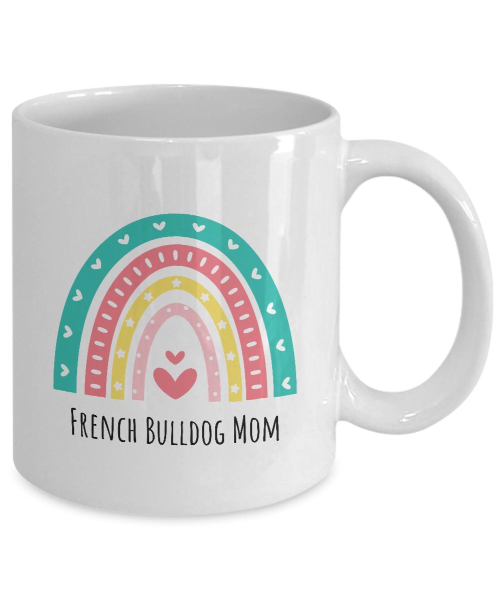 French Bulldog Mom, French Bulldog Mug, Frenchie Gift Ideas