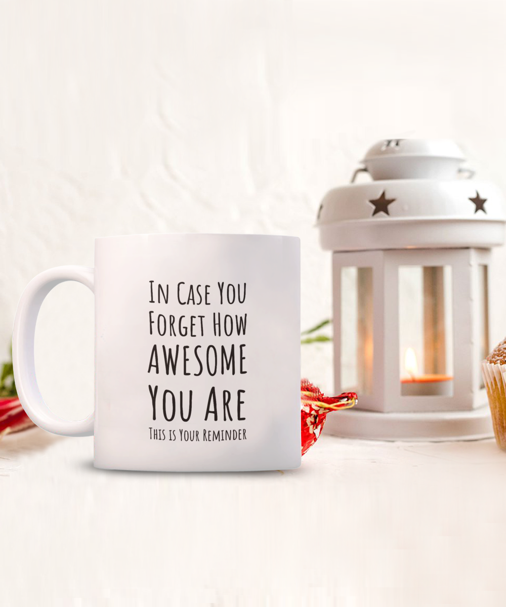 You are awesome, Friendship mug, Gift for Daughter, Mug for Son