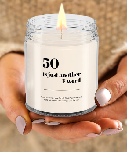 Gift for 50 year old, 50 is another F Word, Fifty Years, Fiftieth Birthday Gift, Candle for 50 Year Old