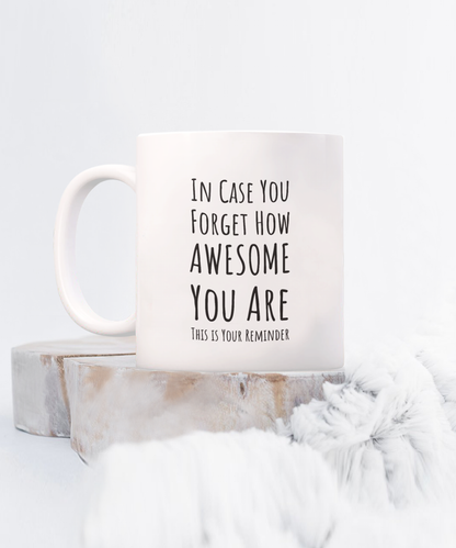 You are awesome, Friendship mug, Gift for Daughter, Mug for Son