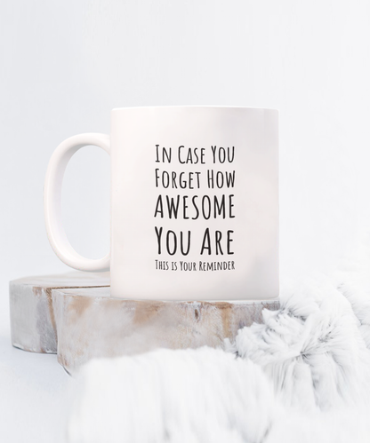 You are awesome, Friendship mug, Gift for Daughter, Mug for Son