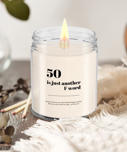 Gift for 50 year old, 50 is another F Word, Fifty Years, Fiftieth Birthday Gift, Candle for 50 Year Old